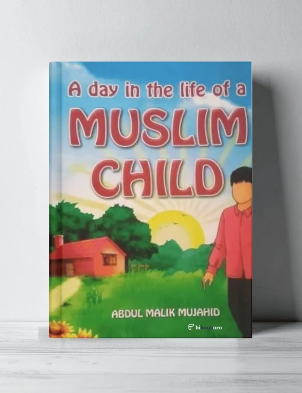 A Day In The Life of A Muslim Child