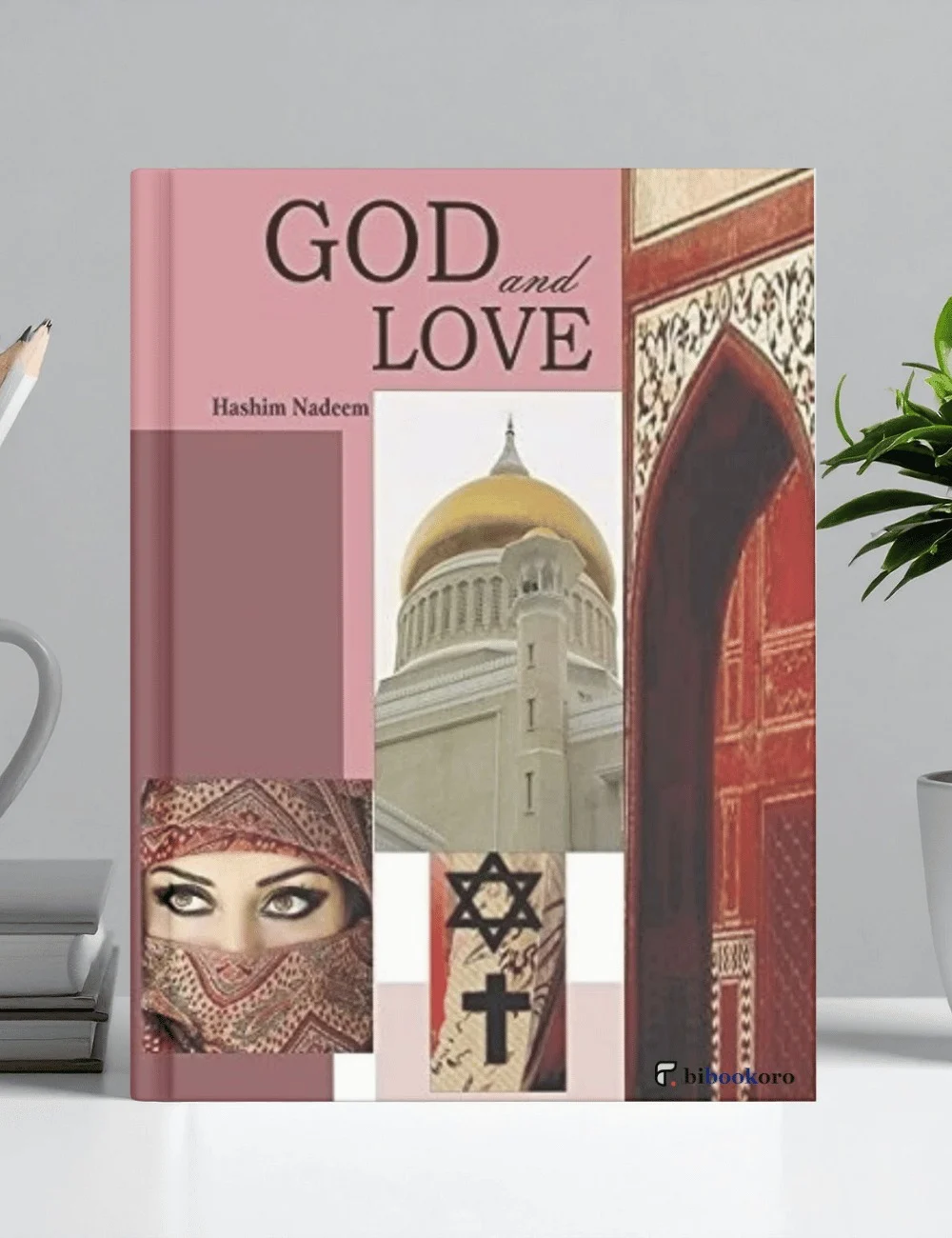 Cover of “God And Love” English novel by Hashim Nadeem featuring title and design